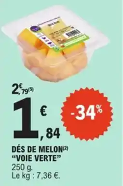 E.Leclerc Dés de melon voie verte offre