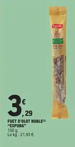 E.Leclerc Fuet d'olot noble espuna offre