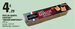 E.Leclerc Pâté en croûte cocktail maison monterrat offre