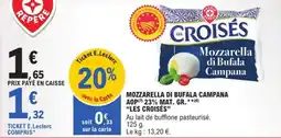 E.Leclerc Mozzarella di bufala campana aop 23% mat. gr. les croisés offre
