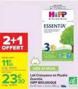 Cora x Carrefour HIPP BIOLOGIQUE Lait Croissance en Poudre Essentia offre