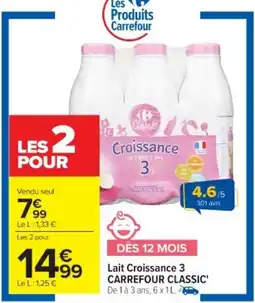 Cora x Carrefour Lait croissance 3 carrefour classic offre