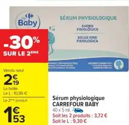 Cora x Carrefour Sérum physiologique carrefour baby offre