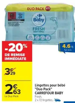 Cora x Carrefour Lingettes pour bébé "Duo Pack" CARREFOUR BABY offre