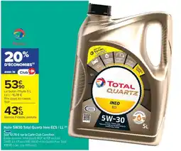 Cora x Carrefour Huile 5W30 Total Quartz Ineo ECS / LL offre