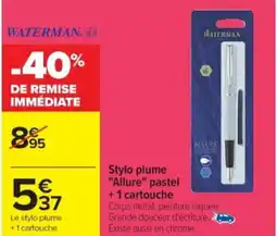 Cora x Carrefour WATERMAN Stylo plume "Allure" pastel + 1 cartouche offre