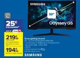 Cora x Carrefour SAMSUNG Écran gaming incurvé offre