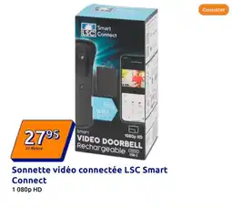 Action Sonnette vidéo connectée LSC Smart Connect offre