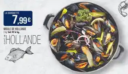 Match Moule de Hollande offre