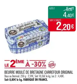 Match CARREFOUR ORIGINAL Beurre moulé de bretagne offre