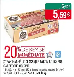 Match CARREFOUR ORIGINAL Steak haché Le Classique façon bouchère offre