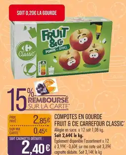 Match CARREFOUR CLASSIC Compotes en gourde Fruit & Cie offre