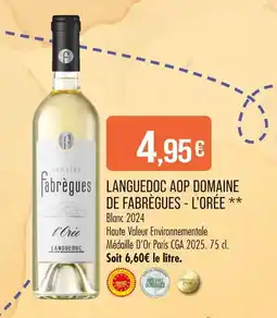 Match DOMAINE DE FABRÈGUES Languedoc AOP Domaine de Fabrègues - L'Orée offre