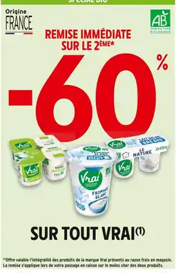 Intermarché VRAI -60% remise immédiate sur le 2ème sur tout vrai offre