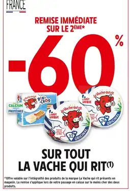 Intermarché LA VACHE QUI RIT -60% remise immédiate sur le 2ème sur tout la vache qui rit offre