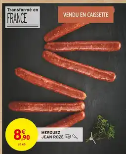 Intermarché JEAN ROZÉ Merguez offre