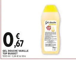 Intermarché TOP BUDGET Gel Douche Vanille offre