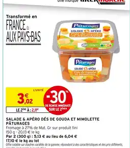 Intermarché PÂTURAGES Salade & Apéro Dés de Gouda et Mimolette offre