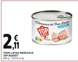 Intermarché TOP BUDGET Morceaux de thon listao au naturel offre