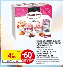 Intermarché HÄAGEN DAZS Mini pot crème glacée fruit collection offre découverte x4 offre