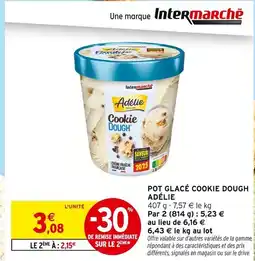 Intermarché ADÉLIE Pot glacé Cookie Dough offre