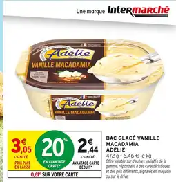Intermarché ADÉLIE Bac glacé vanille macadamia offre