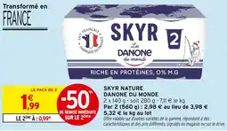 Intermarché DANONE DU MONDE Skyr nature offre