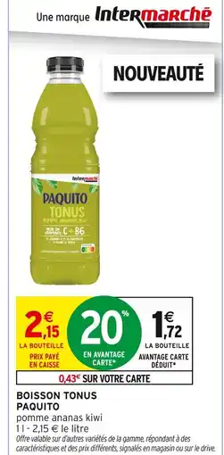Intermarché PAQUITO Boisson tonus paquito offre