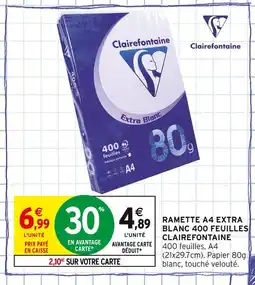Intermarché CLAIREFONTAINE Ramette A4 Extra Blanc 400 feuilles offre