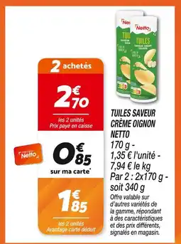 Netto NETTO Tuiles saveur crème oignon offre