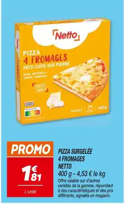 Netto NETTO Pizza Surgelée 4 Fromages offre