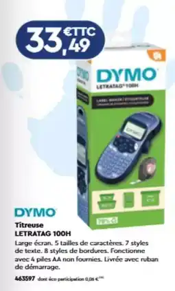 Calipage Dymo - titreuse 100h offre