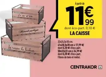 Centrakor La caisse offre