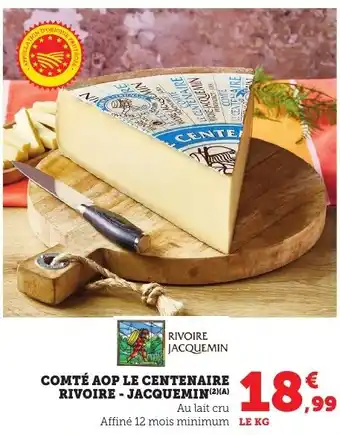 Bi1 Comté aop le centenaire rivoire-jacquemin offre