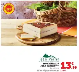 Bi1 JEAN PERRIN Morbier Aop offre