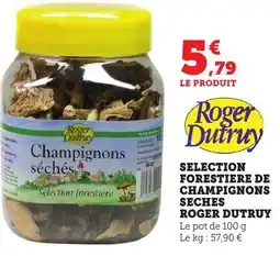 Bi1 ROGER DUTRUY Selection forestiere de champignons seches offre