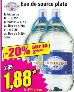 Norma CRISTALINE Eau de source plate offre