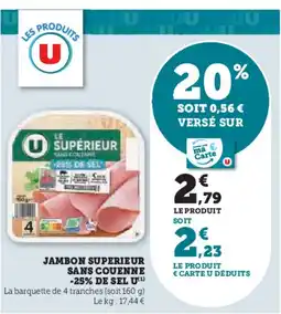 U Express Jambon superieur sans couenne -25% de sel u offre