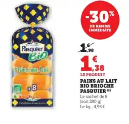U Express PASQUIER Pains au lait bio brioche offre