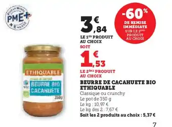 U Express ETHIQUABLE Beurre de cacahuete bio offre