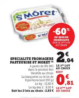 U Express ST MORET Specialite fromagere pasteurise offre