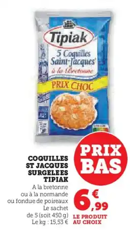 U Express TIPIAK Coquilles st jacques surgelees offre