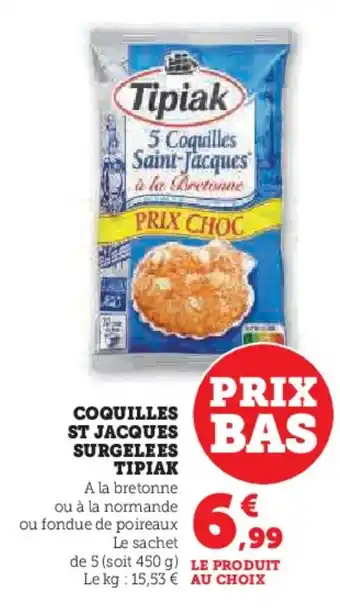 U Express TIPIAK Coquilles st jacques surgelees offre