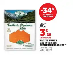 U Express Truite fumee des pyrenees pecheries basques offre