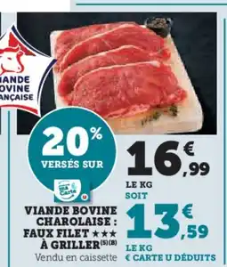 U Express Viande bovine charolaise faux filet à griller offre