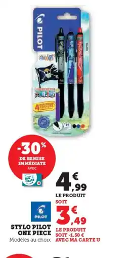 Hyper U PILOT Stylo pilot one piece offre