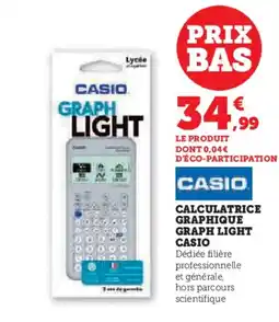 Hyper U CASIO Calculatrice graphique graph light offre