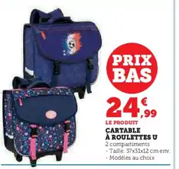 Hyper U Cartable à roulettes u offre