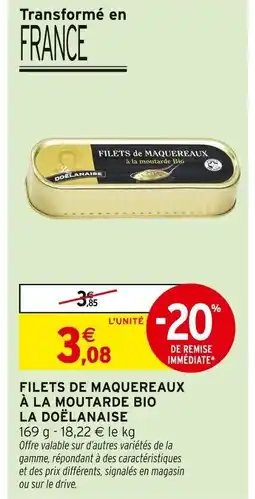 Intermarché LA DOËLANAISE Filets de maquereaux à la moutarde bio offre