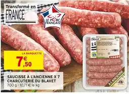 Intermarché Saucisse à l'ancienne x 7 charcuterie du blavet offre